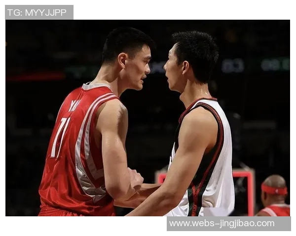 周琦与姚明谁更强大解析两位中国篮球巨星的巅峰对决