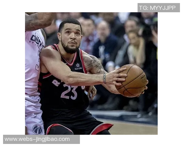 弗雷德范弗利特的篮球之路与未来展望：从无名小卒到明星球员的成长历程